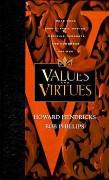 Hardcover Values and Virtues: Two Thousand Classic Quotes, Awesome Thoughts, and Humorous Sayings Book