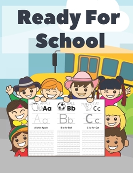 Paperback Ready For School: Beautifully Designed ABC Letter Tracing Fun Book To Practice Writing For Kids Book