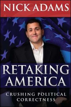 Paperback Retaking America: Crushing Political Correctness Book