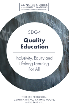 Paperback Sdg4 - Quality Education: Inclusivity, Equity and Lifelong Learning for All Book