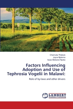 Factors Influencing Adoption and Use of Tephrosia Vogelii in Malawi