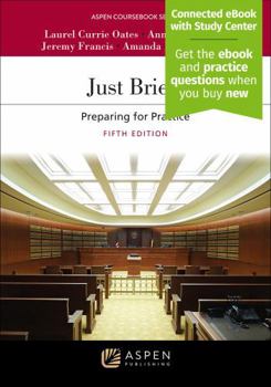 Paperback Just Briefs: Preparing for Practice Connected Ebook With Study Center (Aspen Coursebook) Book