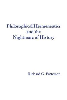 Paperback Philosophical Hermeneutics and the Nightmare of History Book