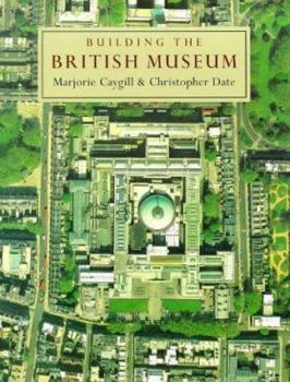 Hardcover Building the British Museum Book