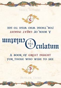 Hardcover The Oculatum: A Book of Great Insight for Those Who Wish to See Book
