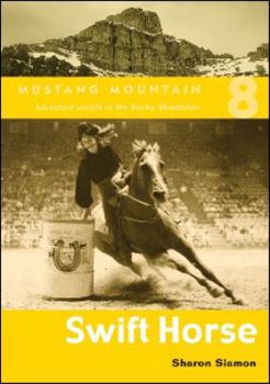 Paperback Swift Horse (Mustang Mountain) Book