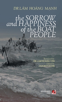 Hardcover The Sorrow Anh Happiness Of The Boat People (hard cover, color) Book