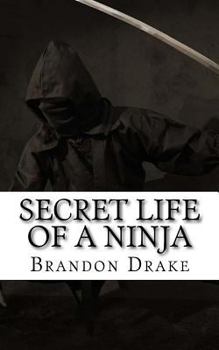 Paperback Secret Life of a Ninja Book