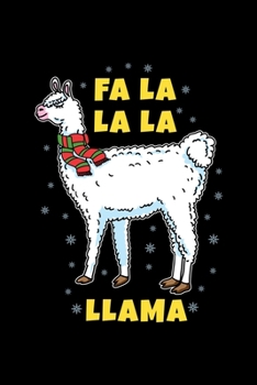 Paperback Fa La La La Llama: College Ruled Lined Writing Notebook Journal, 6x9, 120 Pages Book