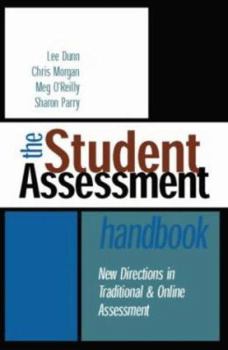 Paperback The Student Assessment Handbook: New Directions in Traditional and Online Assessment Book