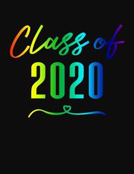 Paperback Class of 2020: College Ruled Composition Notebook Book