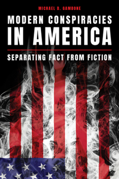 Hardcover Modern Conspiracies in America: Separating Fact from Fiction Book