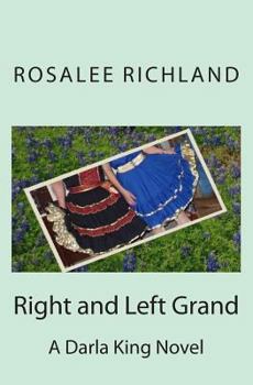 Right and Left Grand - Book #1 of the Darla King