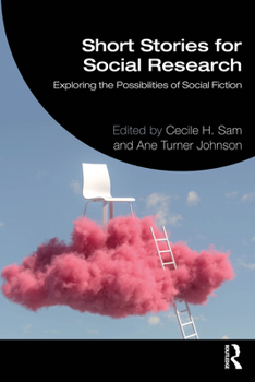Paperback Short Stories for Social Research: Exploring the Possibilities of Social Fiction Book