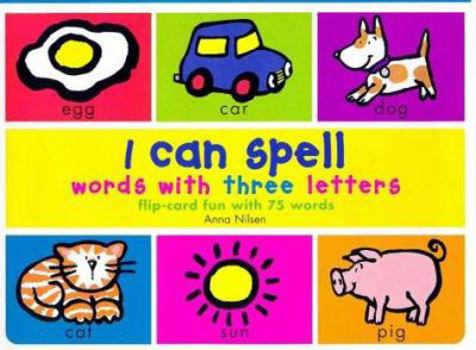 I Can Spell Words With Three Letters (I Can Spell) - Book  of the I Can...