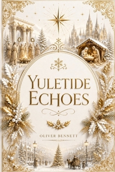 Paperback Yuletide Echoes: Unveiling Christmas Legends and History Book