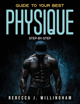 Paperback Guide To Your Best Physique: Step-by-step Book