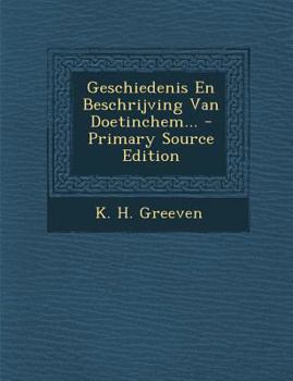 Paperback Geschiedenis En Beschrijving Van Doetinchem... [Dutch] Book