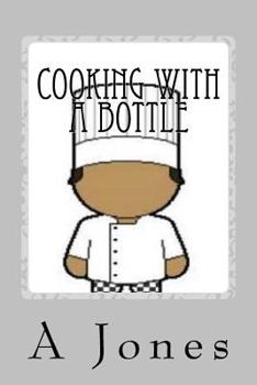 Paperback Cooking With a Bottle Book