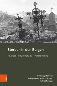 Hardcover Sterben in Den Bergen: Realitat - Inszenierung - Verarbeitung [German] Book