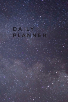 Daily Planner: 2 Minute Planner for Increased Productivity and Decreased Stress, Daily To Do Work Planner, Undated, Constellations