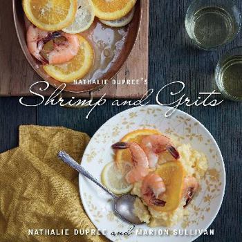 Hardcover Nathalie Dupree's Shrimp and Grits Cookbook Book