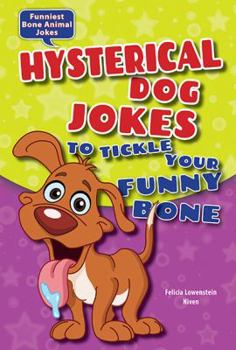 Library Binding Hysterical Dog Jokes to Tickle Your Funny Bone Book