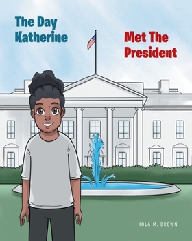 Paperback The Day Katherine Met The President Book