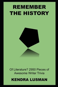 Remember the History of Literature? 2950 Pieces of Awesome Writer Trivia