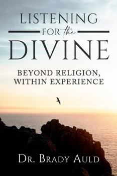 Paperback Listening For the Divine: Beyond Religion, Within Experience Book