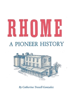 Paperback Rhome: A Pioneer History Book