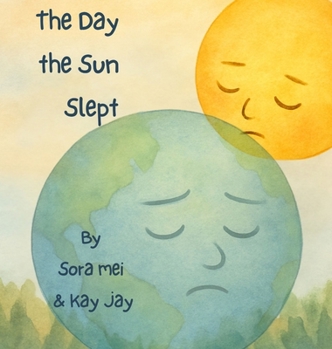 Hardcover The Day The Sun Slept: The Earth's Silent Plea Book