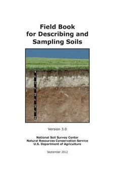 Paperback Field Book for Describing and Sampling Soils (Version 3.0) Book