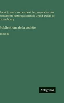 Hardcover Publications de la société: Tome 20 [French] Book
