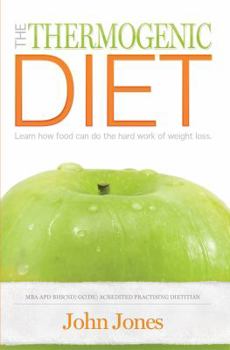 Paperback The Thermogenic Diet: Learn how food can do the hard work of weight loss Book