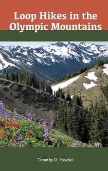 Paperback Loop Hikes in the Olympic Mountains Book