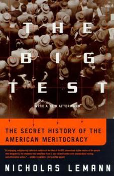 Paperback The Big Test: The Secret History of the American Meritocracy Book