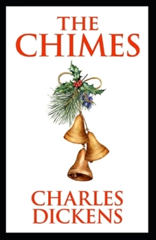 Paperback The Chimes: Illustrated Edition Book