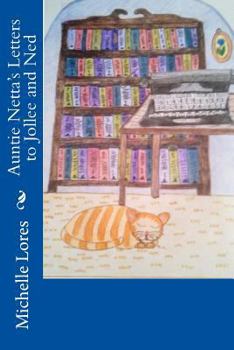 Paperback Auntie Netta's Letters to Jollee and Ned Book