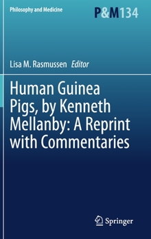 Hardcover Human Guinea Pigs, by Kenneth Mellanby: A Reprint with Commentaries Book