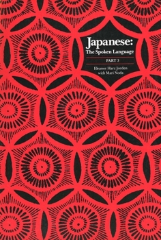 Paperback Japanese, the Spoken Language: Part 3 Book