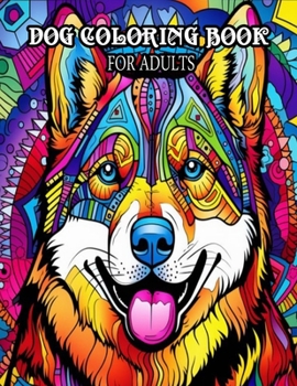 Paperback Dog Coloring Book for Adults Book