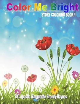 Paperback Color Me Bright Story Coloring Book 1 Book