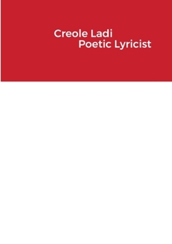 Paperback Creole Ladi Poetic Lyricist Book