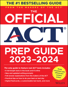 Paperback The Official ACT Prep Guide 2023-2024: Book + 8 Practice Tests + 400 Digital Flashcards + Online Course Book