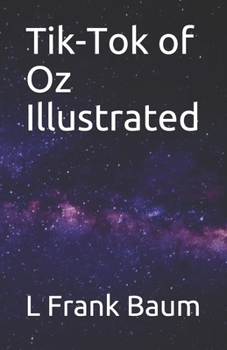Tik-Tok of Oz Illustrated