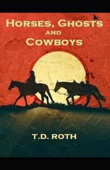Paperback Horses, Ghosts and Cowboys Book