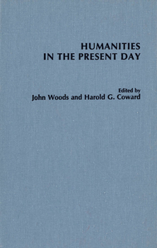 Hardcover Humanities in the Present Day Book