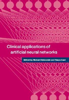 Hardcover Clinical Applications of Artificial Neural Networks Book