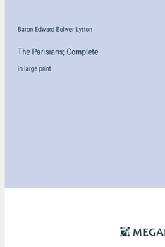 Paperback The Parisians; Complete: in large print Book